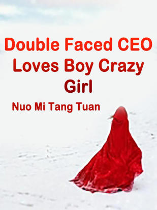 Double Faced CEO Loves Boy Crazy Girl